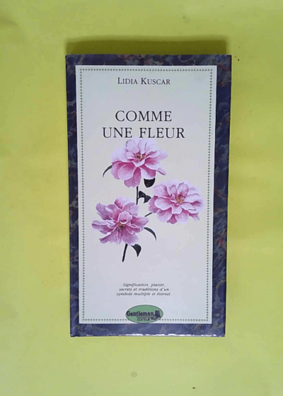 Comme une fleur  - Kuscar Lidia