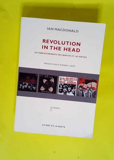 Revolution in the head  - Ian MacDonald