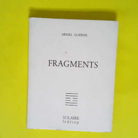 Fragments  – Armel Guerne