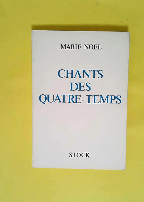 Les Chants Des Quatre-Temps  – Noël Ma...