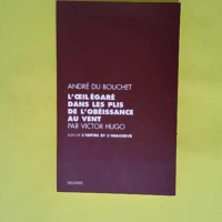 L Oeil égaré dans les plis de l obéissance...