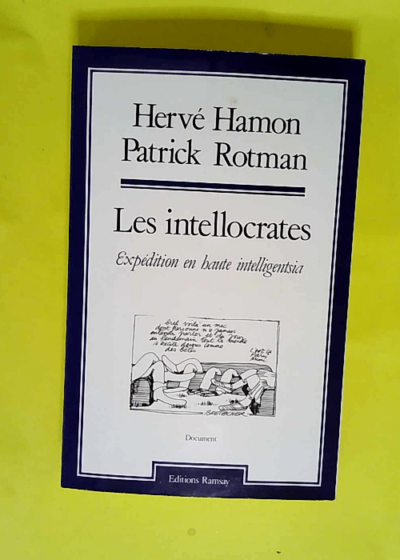 Les intellocrates - expedition en haute intelligentsia  - Hervé & Rotman Patrick Hamon