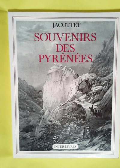 Souvenirs des pyrénées  - Jacottet