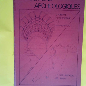 Expositions archéologiques L abbaye cisterci...