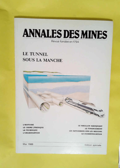 Annales des Mines Le tunnel sous la manche - Collectif