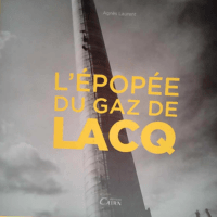 L epopee du gaz de lacq  – Agnès Laurent