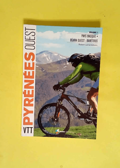 VTT Pyrénées Ouest -T1 Pays Basque Béarn - LARRANDABURU Robert