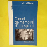 Carnet de mémoire d un espion  – Miche...