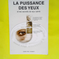 La Puissance Des Yeux Et Les Secrets De Leur ...