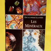 Les Minéraux – encyclopédie illustrée – Jirí Kourimsky