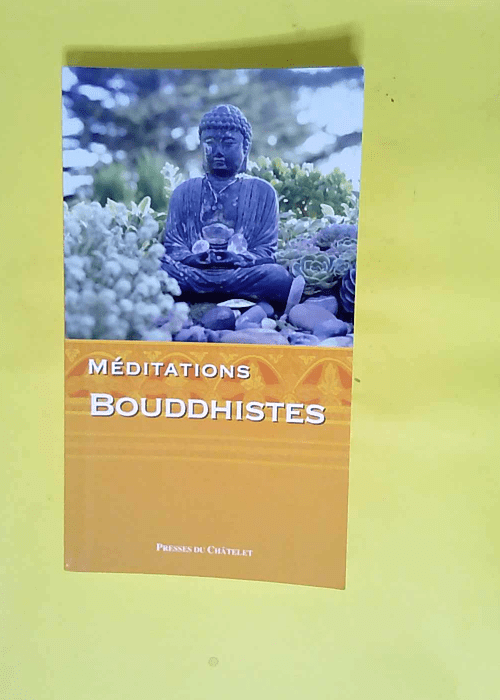 MEditations bouddhistes  – Jen-Paul Bourre