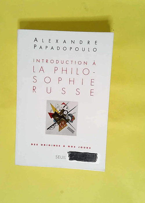 Introduction à la philosophie russe. Des origines à nos jours  – Alexandre Papadopoulo