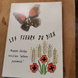 Les Fleurs Du Bien – Modeste Florilège Tiré D’une Antenne Paroissiale – Georges Jan