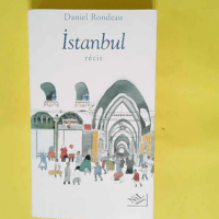 Istanbul  – Daniel Rondeau