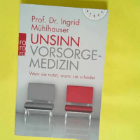 Unsinn Vorsorgemedizin Wem sie nützt wann si...