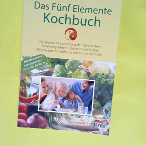 Das Fünf Elemente Kochbuch  – Temelie ...