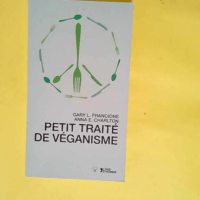 Petit traité de véganisme  – Gary Francione