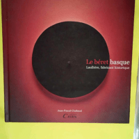 Le béret basque Laulhère fabriquant histori...