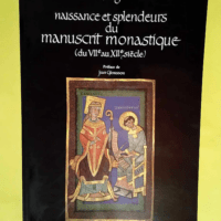 Naissance et splendeurs du manuscrit monastiq...