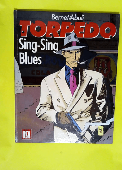 Torpedo tome 7 Sing-Sing blues - Enrique Sanchez Abuli