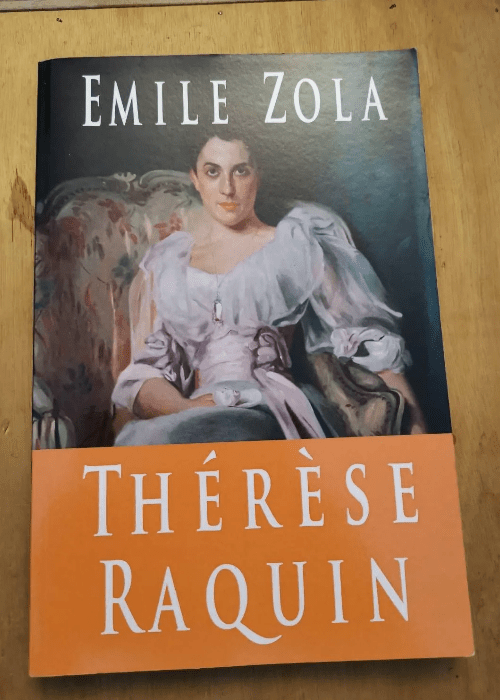 Thérèse Raquin – Émile Zola – Emile Zola