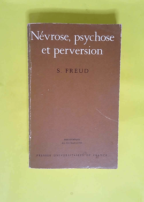 Névrose psychose et perversion  – Sigmund Freud