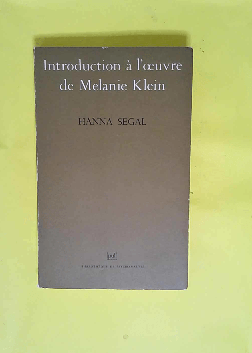 Introd. a l oeuvre de melanie klein  – Segal Hanna