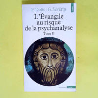 L evangile Au Risque De La Psychanalyse Tome ...