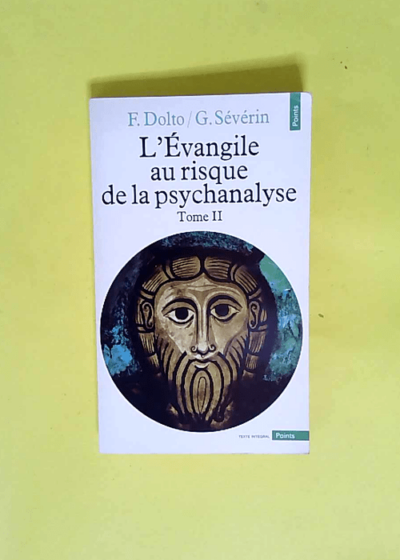 L evangile Au Risque De La Psychanalyse Tome 2 Jesus Et Le Desir - Gérard Sévérin