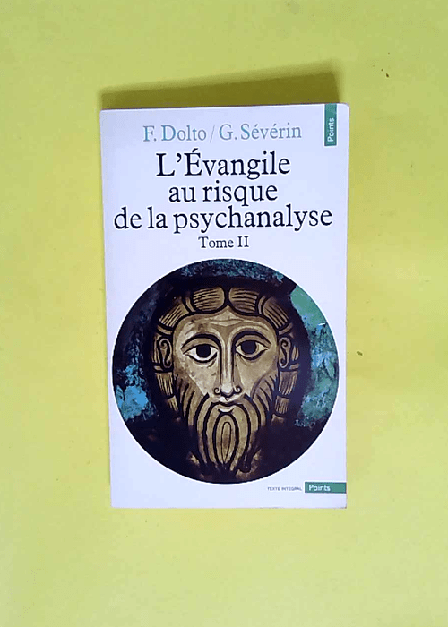 L evangile Au Risque De La Psychanalyse Tome ...