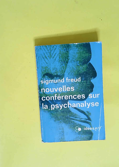 Nouvelles conferences sur la psychanalyse  – Freud Sigmund