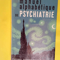 Manuel Alphabetique De Psychiatrie Bibliotheq...