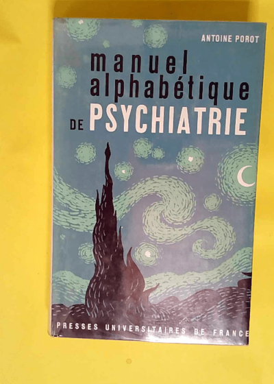 Manuel Alphabetique De Psychiatrie Bibliotheque De Psychiatrie. - Potor Antoine