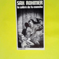 La colère de fu-manchu  – Rohmer Sax