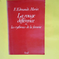 La Rouge Différence. Ou les rythmes de la fe...