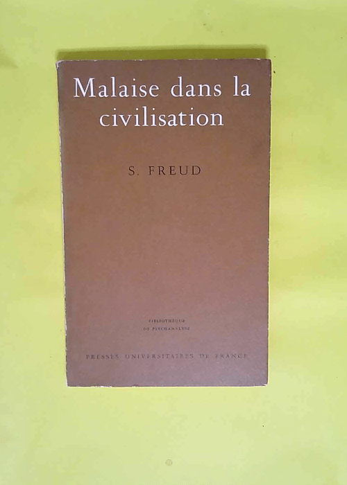 Malaise dans la civilisation  – Sigmund Freud