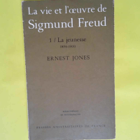 Vie Et Oeuvre De Sigmund Freud T.I  – E...