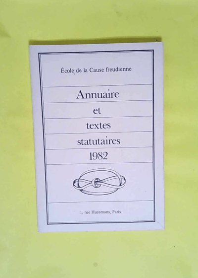 Annuaire et textes statutaires  - Ecole de la cause freudienne