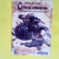 Griots célestes tome 2 Le Dragon aux plumes ...