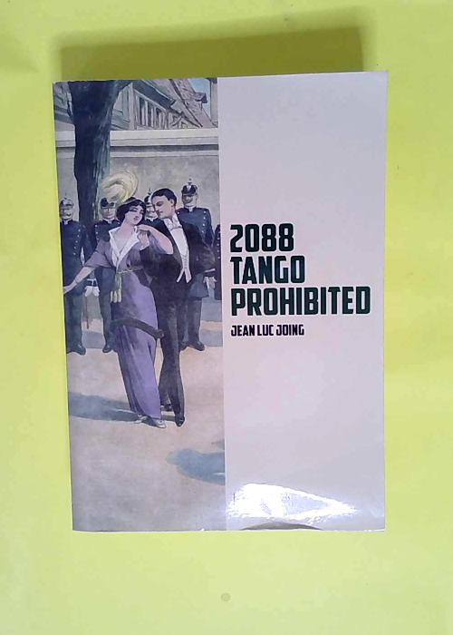 2088 Tango Prohibited  – Jean Luc JOING