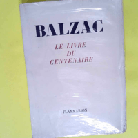 Broché Balzac – le livre du centenaire – Collectif.