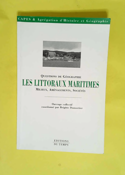 Les littoraux maritimes  - Brigitte Dumortier