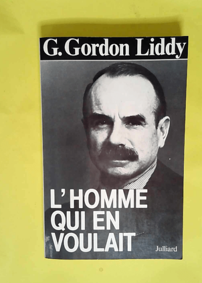 L homme qui en voulait  - G. Gordon Lially