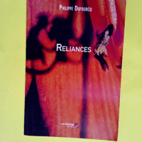 Reliances  – Philippe Dufourcq