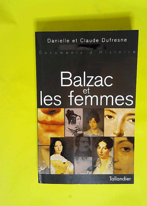 Balzac et les femmes  – Claude Dufresne