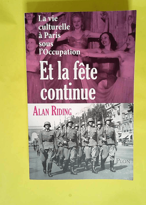 Et La Fete Continue  – Alan Riding