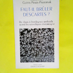 Faut-il brûler Descartes ? Du chaos à l int...