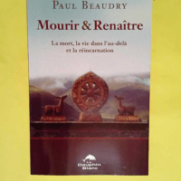 Mourir et renaître  – Paul Beaudry