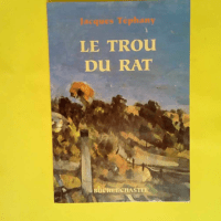 Le Trou Du Rat  – Jacques Téphany