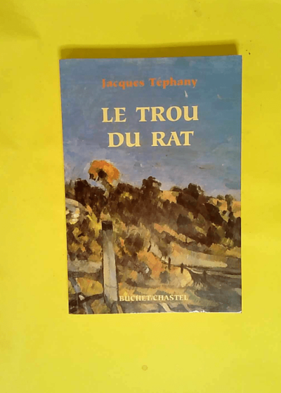 Le Trou Du Rat  - Jacques Téphany